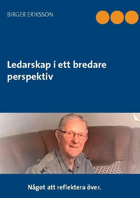 Eriksson, Birger | Ledarskap i ett bredare perspektiv