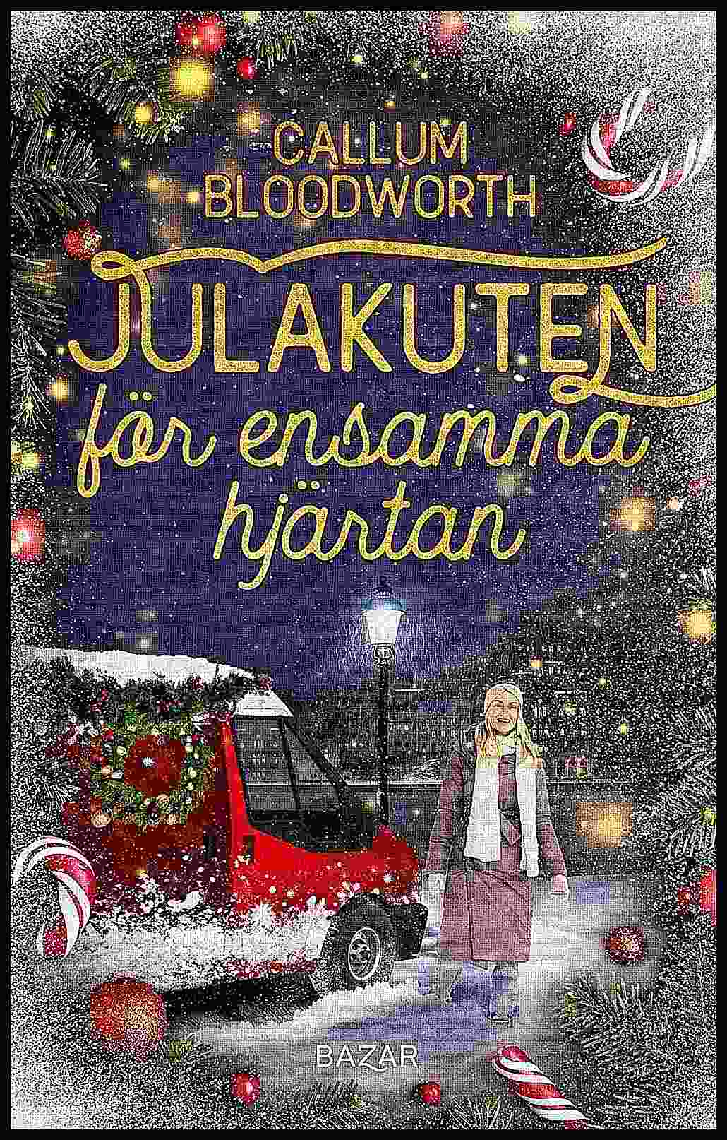 Bloodworth, Callum | Julakuten för ensamma hjärtan