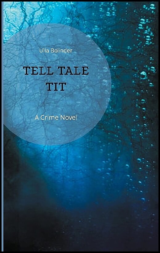 Bolinder, Ulla | Tell Tale Tit