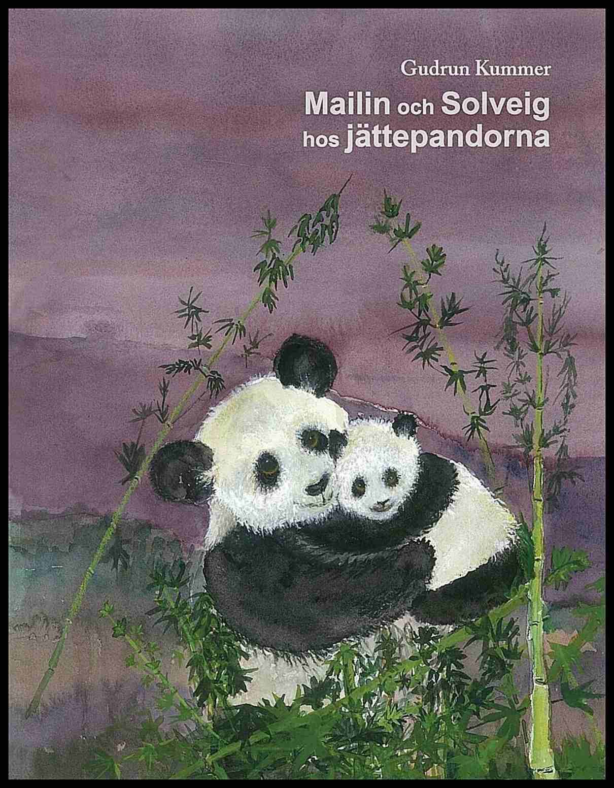 Kummer, Gudrun | Mailin och Solveig hos jättepandorna
