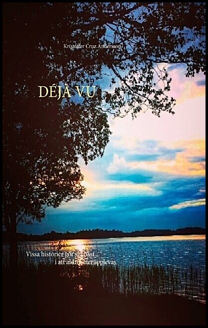 Andersson, Kristoffer Cruz | Déjà Vu