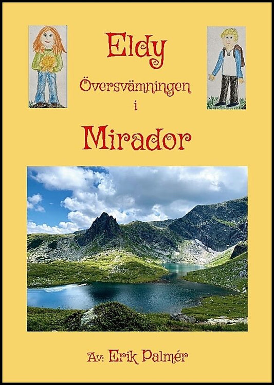 Palmér, Erik | Eldy! Översvämningen i Mirador