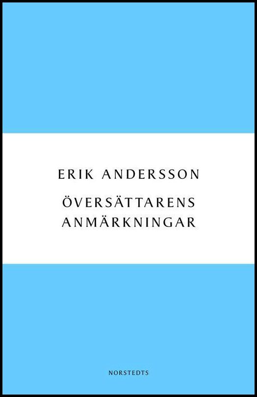 Andersson, Erik | Översättarens anmärkningar : Dagbok från arbetet med Ringarnas herre