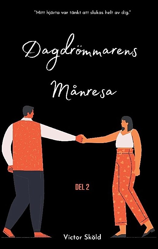 Sköld, Victor | Dagdrömmarens månresa. Del två