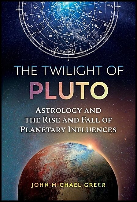 John Michael Greer | Twilight Of Pluto