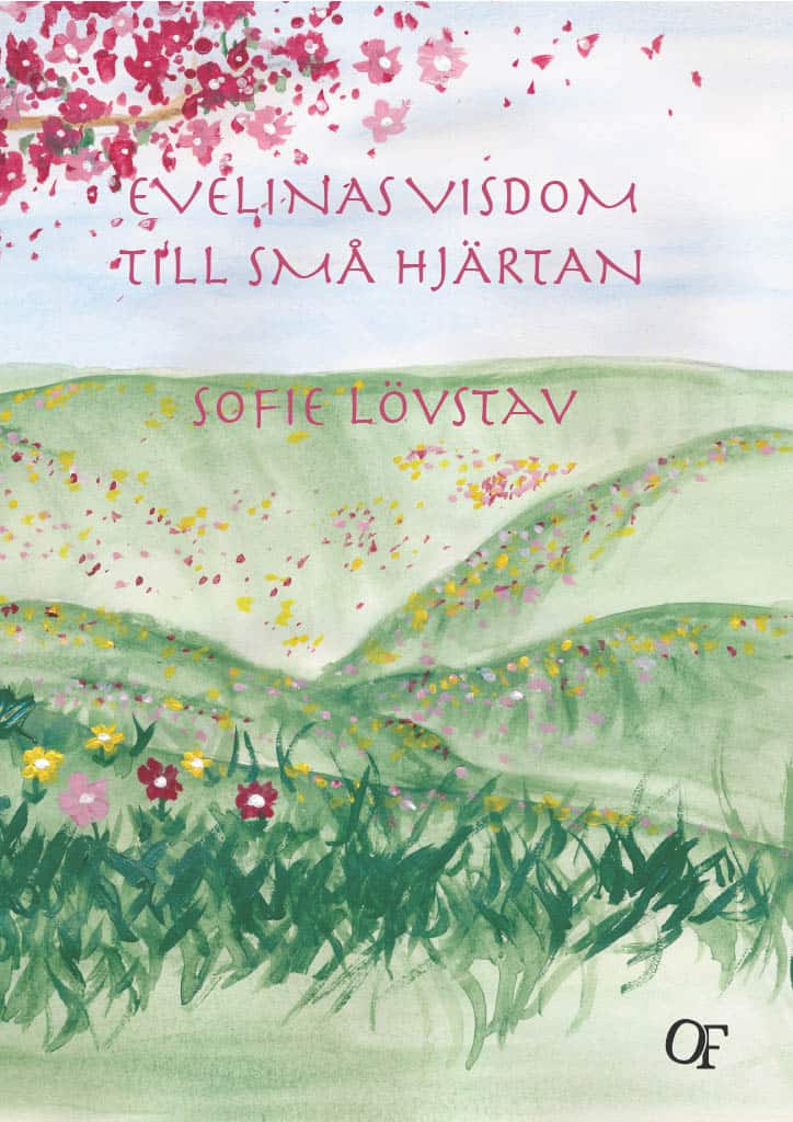 Lövstav, Sofie | Evelinas visdom till små hjärtan