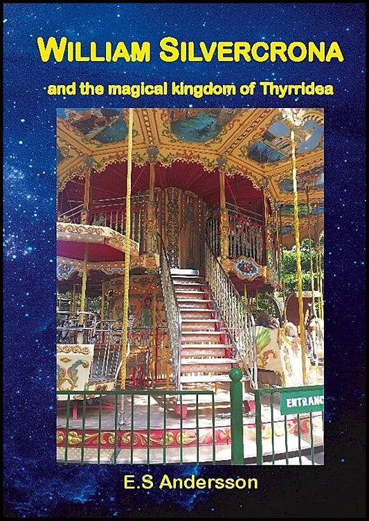 Andersson, E.S | William Silvercrona and the magical kingdom of Thyrridea