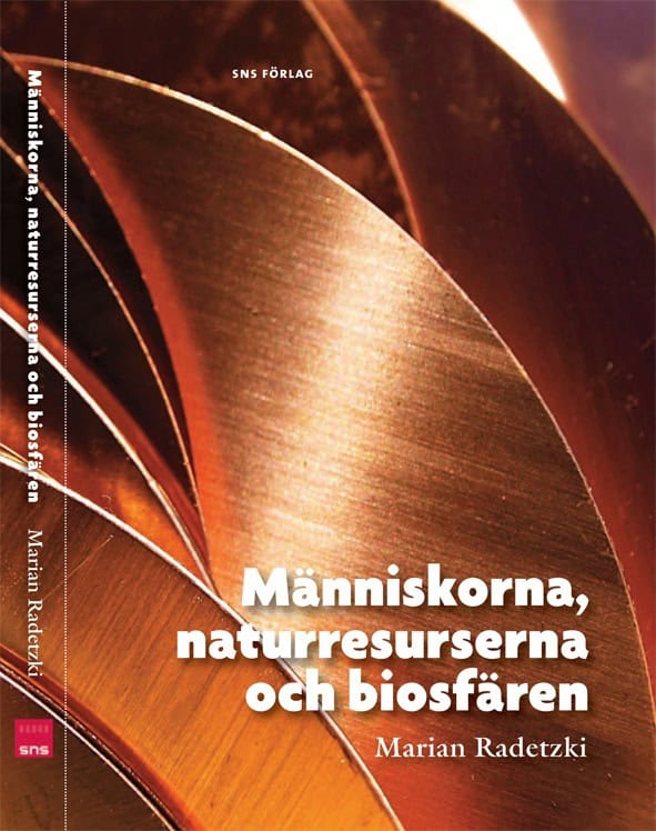 Radetzki, Marian | Människorna, naturresurserna och biosfären