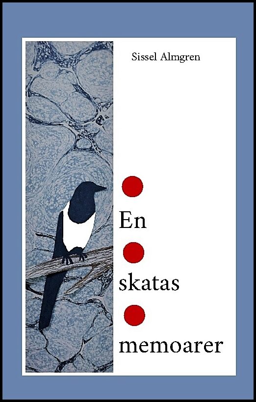 Almgren, Sissel | En skatas memoarer