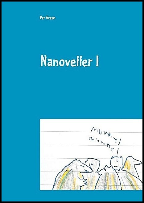 Green, Per | Nanoveller I : Berättelser från skogen
