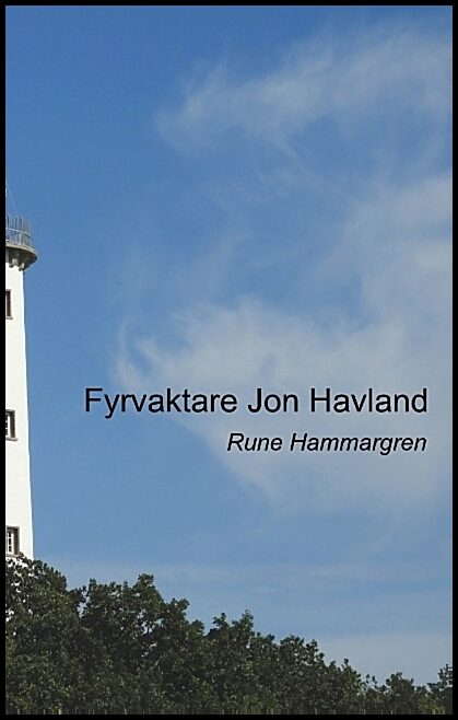 Hammargren, Rune | Fyrvaktare Jon Havland : Fyrvaktare Jon Havland