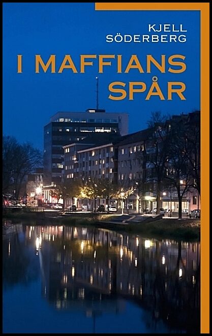 Söderberg, Kjell | I maffians spår : I maffians spår