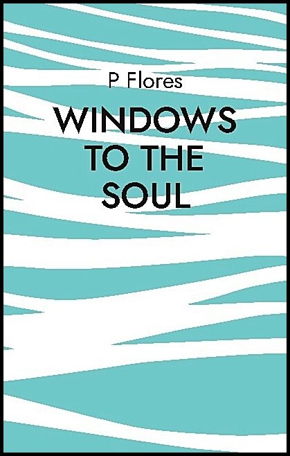 Flores, P. | Windows to the soul