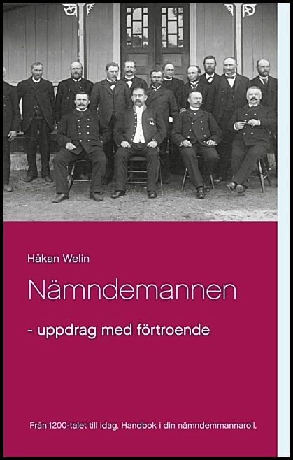 Welin, Håkan | Nämndemannen : Uppdrag med förtroende