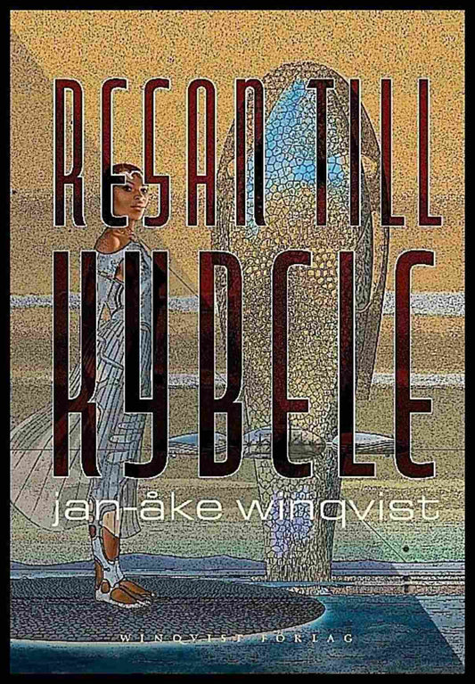 Winqvist, Jan-Åke | Resan till Kybele