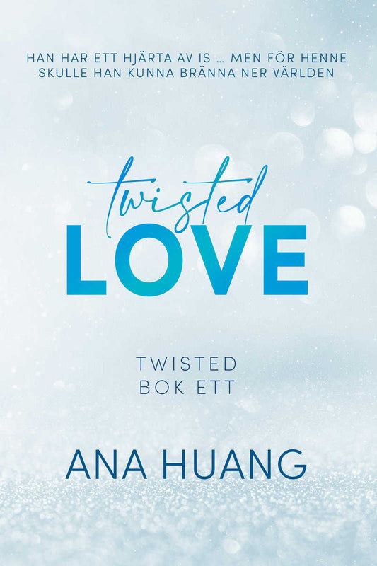 Huang, Ana | Twisted Love
