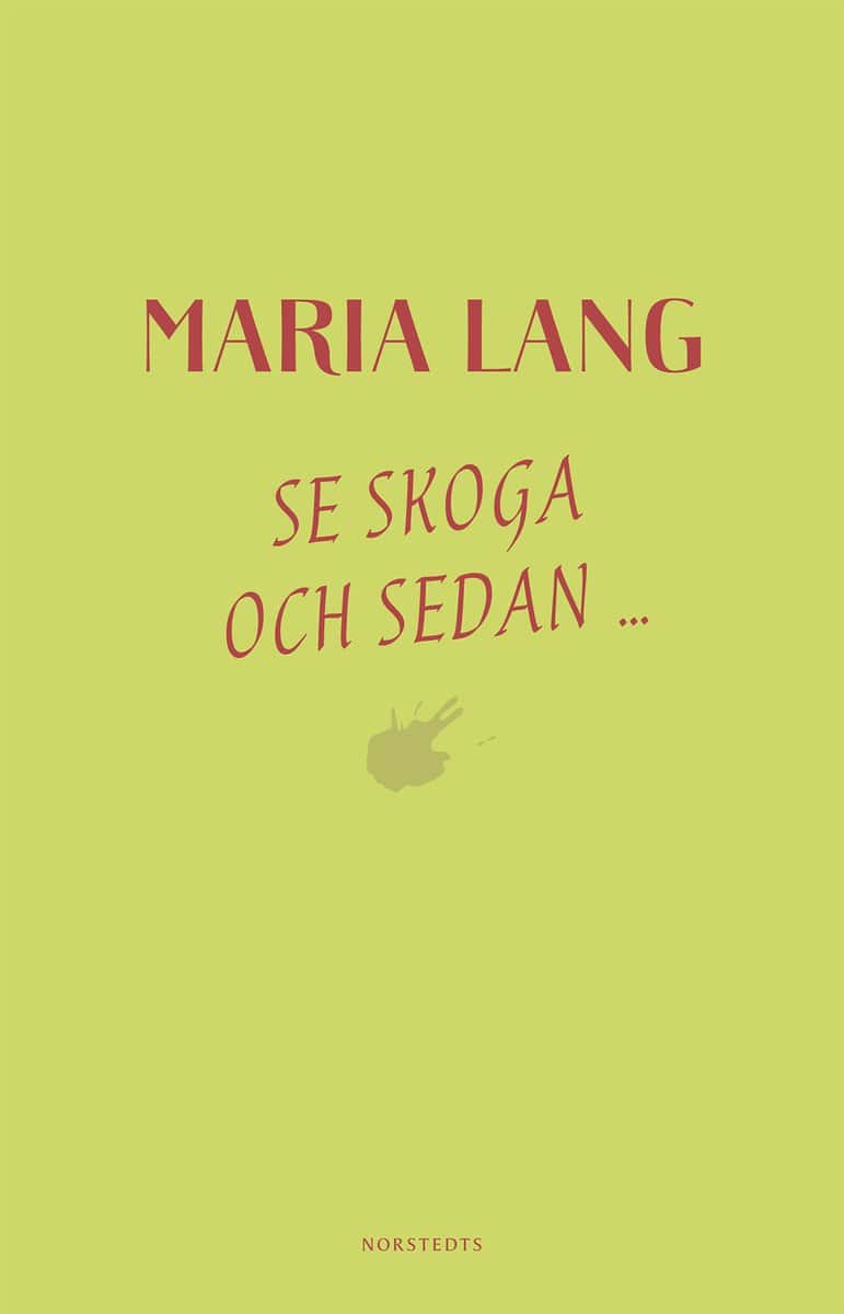 Lang, Maria | Se Skoga och sedan...