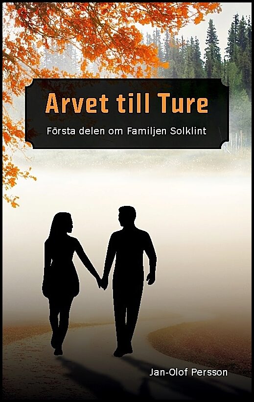 Persson, Jan-Olof | Arvet till Ture