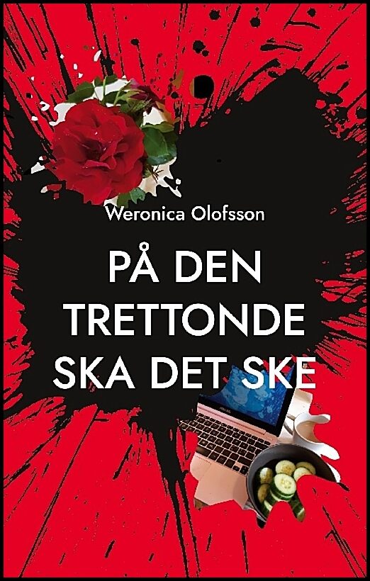 Olofsson, Weronica | På den trettonde ska det ske