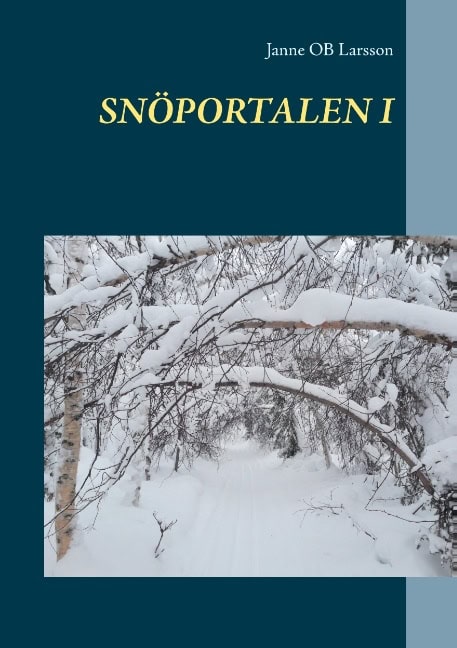 Larsson, Janne OB | Snöportalen I : Snöportalen I