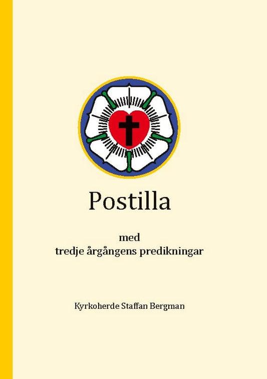 Bergman, Staffan | Postilla : Med tredje årgångens predikningar