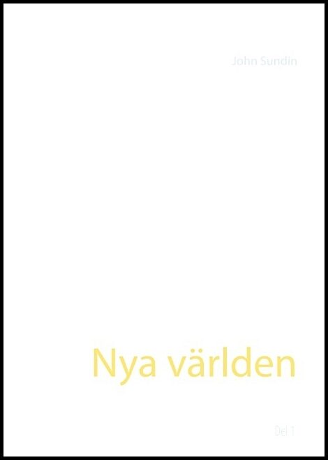 Sundin, John | Nya världen