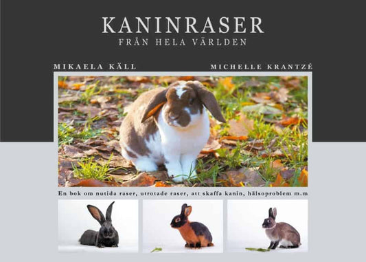 Käll, Mikaela | Krantzé, Michelle | Kaninraser från hela världen