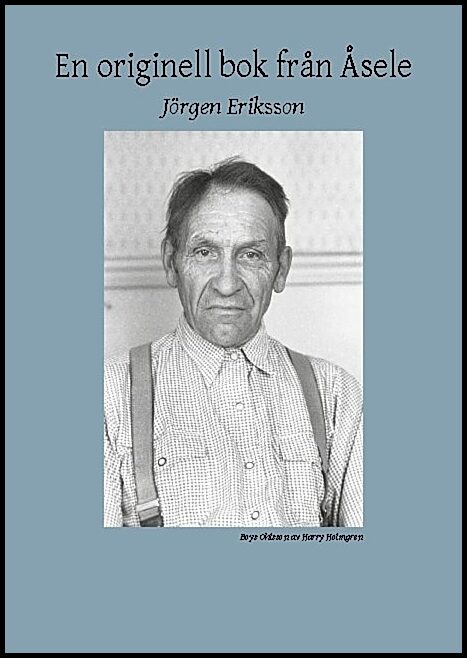 Eriksson, Jörgen | En originell bok från Åsele