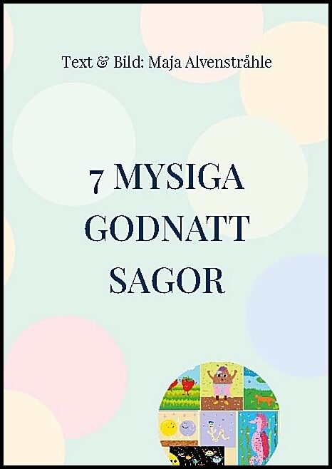 Alvenstråhle, Maja | 7 Mysiga Godnatt Sagor
