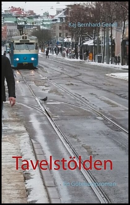 Genell, Kaj Bernhard | Tavelstölden : En Göteborgsroman