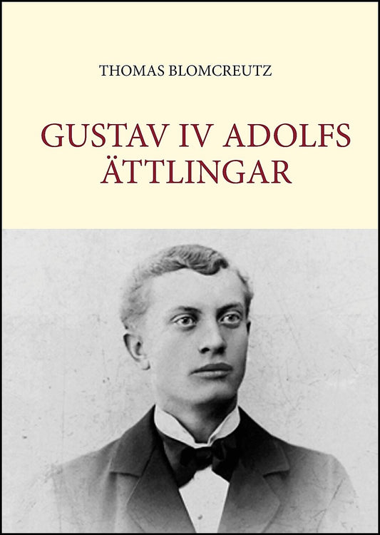 Blomcreutz, Thomas | Gustav IV Adolfs ättlingar