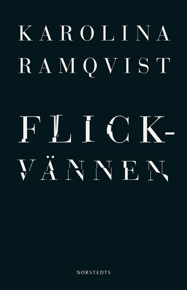 Ramqvist, Karolina | Flickvännen