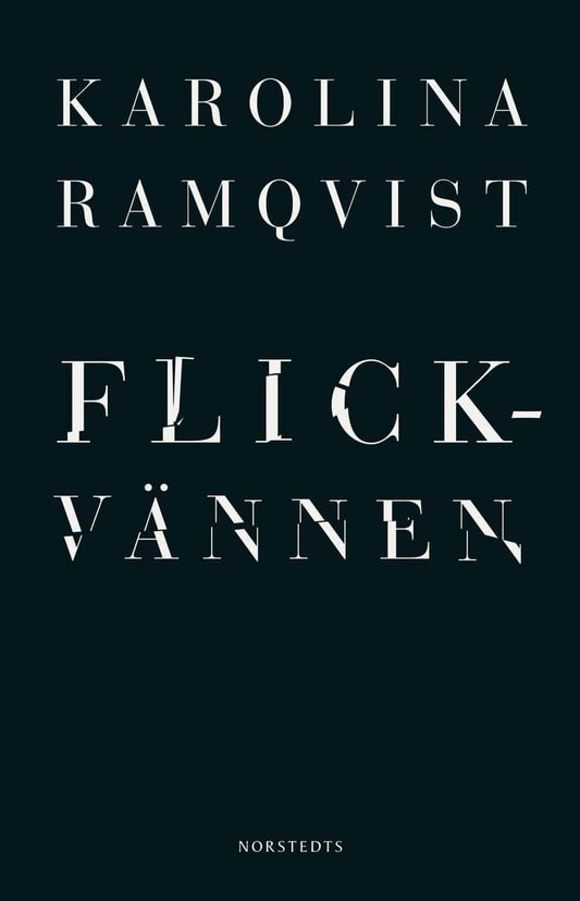 Ramqvist, Karolina | Flickvännen