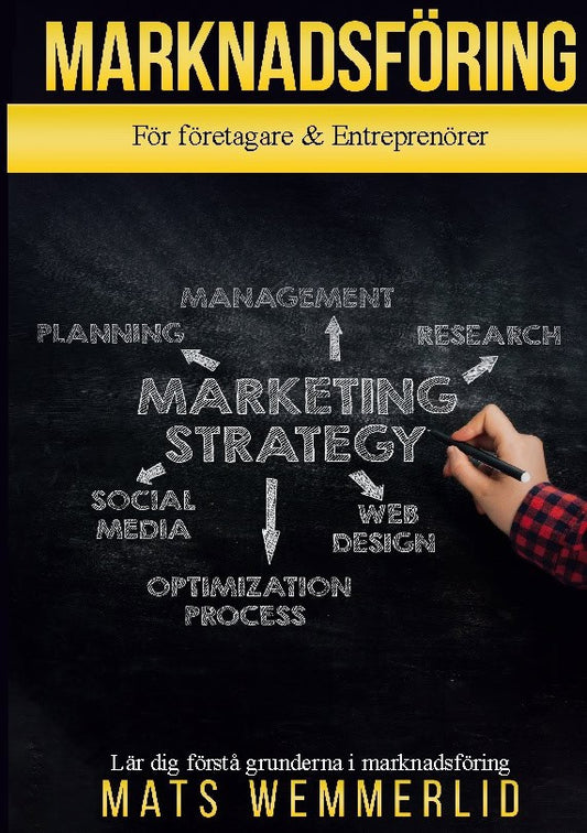 Marknadsföring : För företagare och Entreprenörer