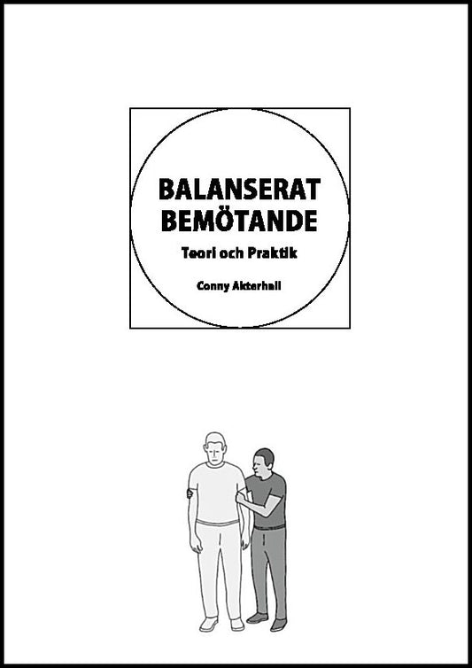 Akterhall, Conny | Balanserat bemötande : Teori och praktik