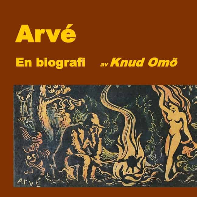 Omö, Knud | Arvé : En biografi