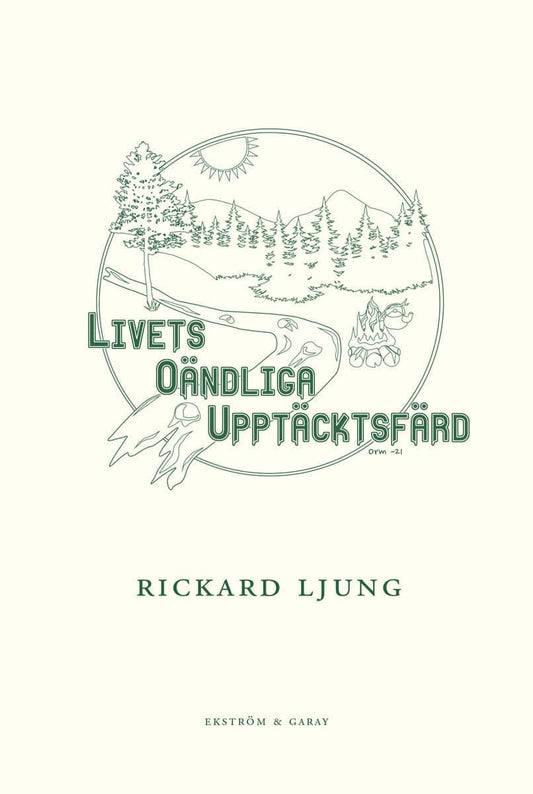 Ljung, Rickard | Livets oändliga upptäcktsfärd