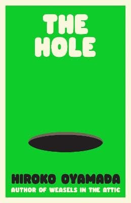 Oyamada, Hiroko | The Hole