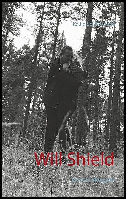 Schill Uotela, Katija | Will Shield : Ljuset i skuggan