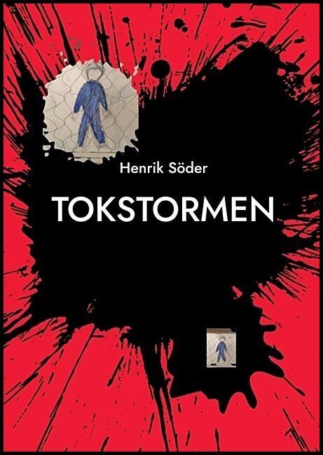 Söder, Henrik | Tokstormen : Jag älskar min ångest