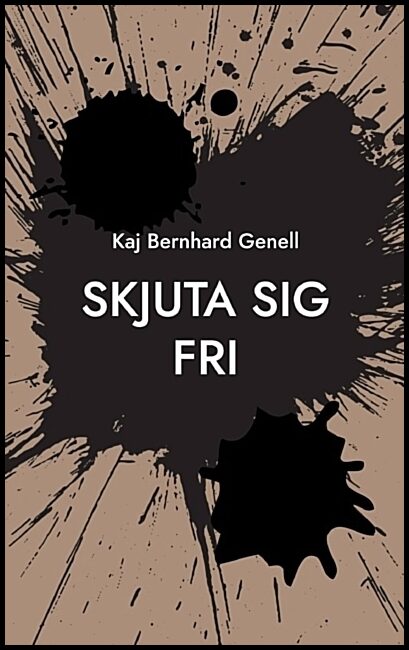 Genell, Kaj Bernhard | Skjuta sig fri