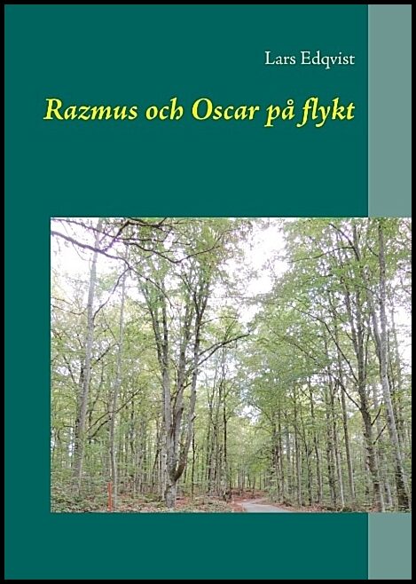 Edqvist, Lars | Razmus och Oscar på flykt