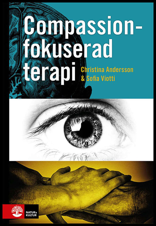 Andersson, Christina | Viotti, Sofia | Compassionfokuserad terapi