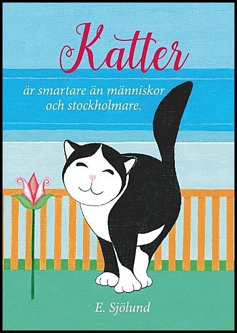 Sjölund, E. | Katter är smartare än människor och stockholmare : Katter är smartare än mä