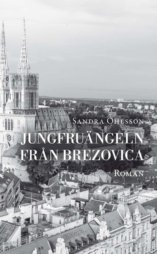 Ohlsson, Sandra | Jungfruängeln från Brezovica