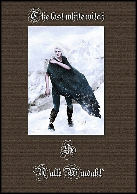 Windahl, Nalle | The last white witch