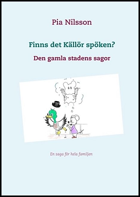 Nilsson, Pia | Finns det Källör spöken? : Den gamla stadens sagor