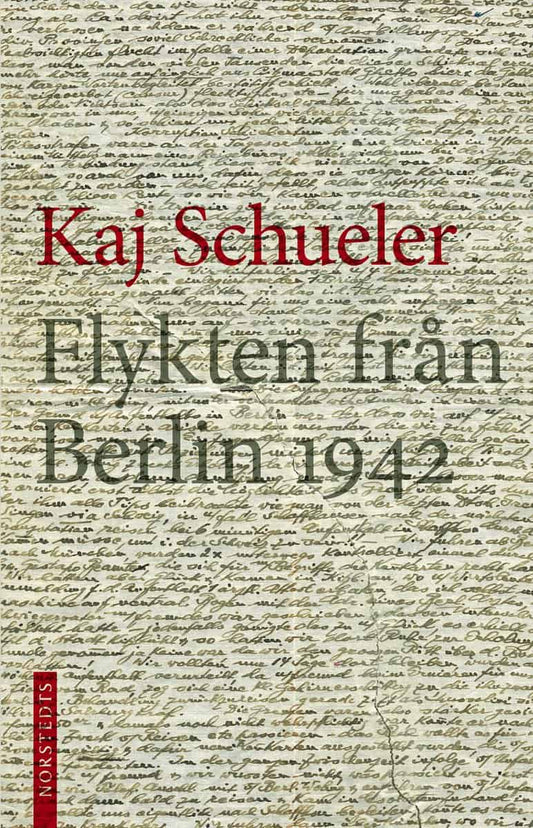 Schueler, Kaj | Flykten från Berlin 1942