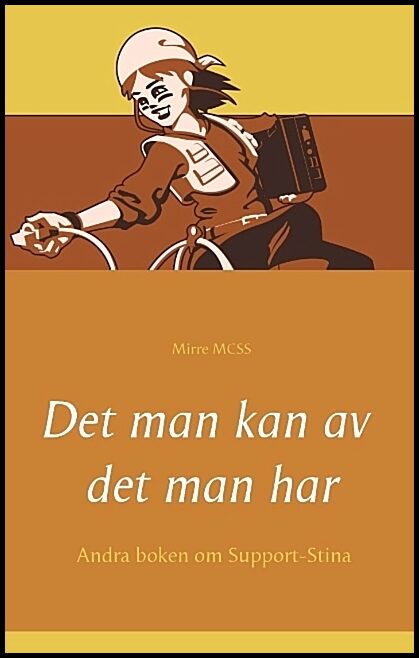 MCSS, Mirre | Det man kan av det man har