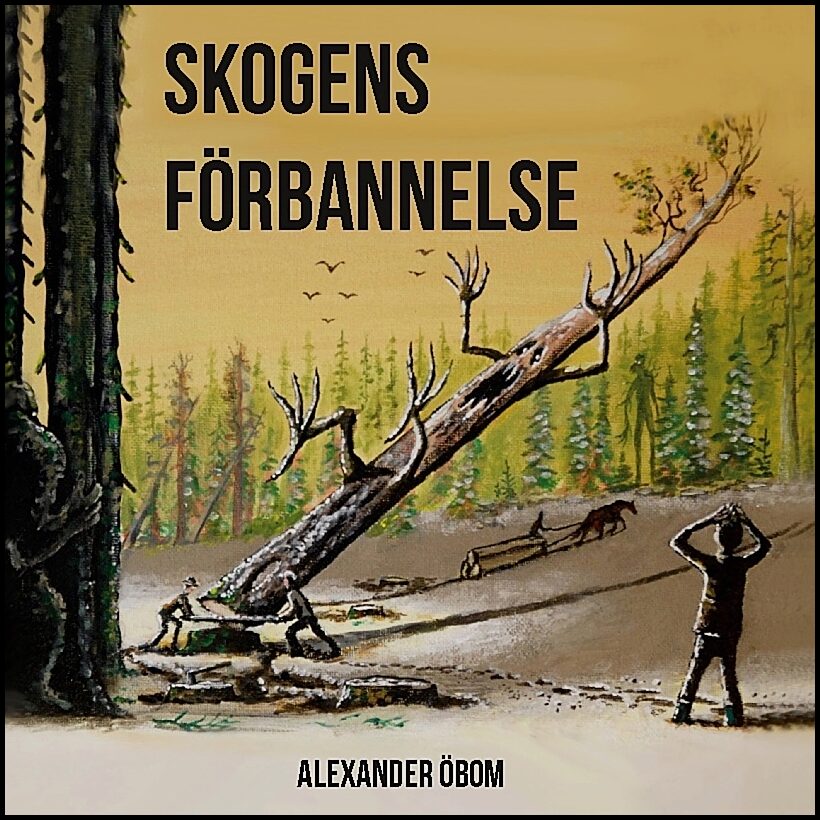 Öbom, Alexander | Skogens förbannelse